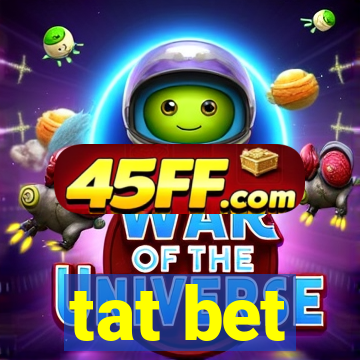 tat bet